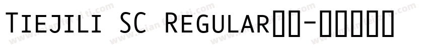 Tiejili SC Regular样品字体转换